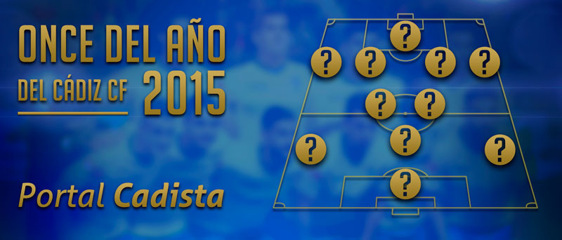 Once del Año del Cádiz CF 2015 - Portal Cadista