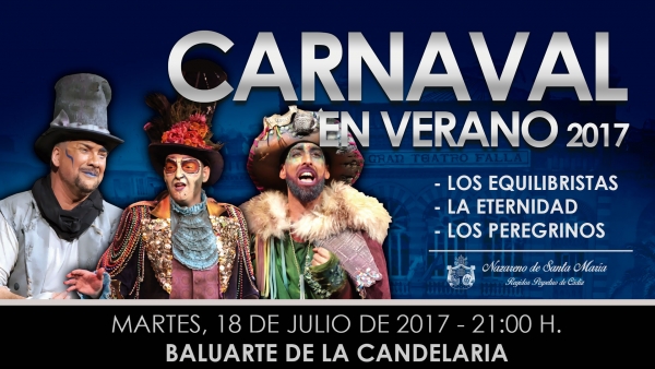 Gala 'Carnaval en Verano 2017' del Nazareno de Santa María